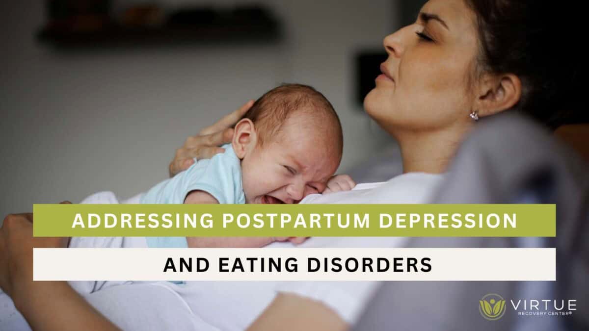 Addressing Postpartum Depression and Eating Disorders
