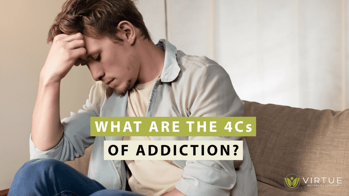 What Are the 4Cs of Addiction | Virtue Recovery Killeen